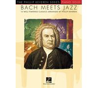Phillip Keveren – Bach Meets Jazz – Version originale – Hal Leonard