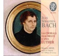 Bach: Organ Chorales after Martin Luther / Mehl