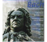 Bach - Orgelwerke- Thomaskirche Leipzig - Ullrich Böhme