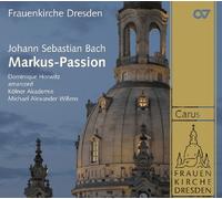 J.S. Bach, Horwitz & Willens – Passion selon St. Marc – Carus