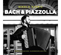 Djoric Kurpfalzisches Kammerorchester – Bach/Piazolla: Œuvres et transcriptions pour bandonéon – CD