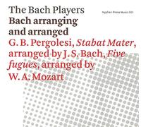 the Bach Players - Fugues, Stabat Mater