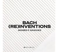 Bach (Re)inventions