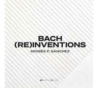 Bach (Re)Inventions