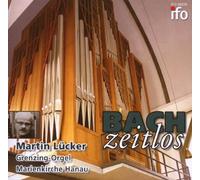 Bach/Reger/Brahms/Liszt/... : Bach Zeitlos