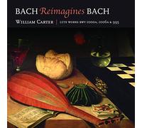 Bach Reimagines Bach – NAXOS
