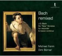 Bach Remixed: Six "New" Flute Sonatas for recorder & basso continuo [CD] NEUF