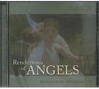 Bach - Rendezvous of Angels: Brandenburg Concertos 1-3