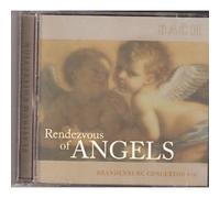 Bach - Rendezvous of Angels: Brandenburg Concertos 4-6