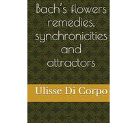 Bach’s flowers remedies, synchronicities and attractors