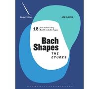 Bach Shapes: The Etudes: C Edition for Flute and Concert Instruments