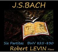 Bach : Six Partitas Bwv 825-830 / Robert Levin