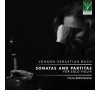 Bach : Sonates et Partitas pour Violon Seul / Yulia Berinskaya