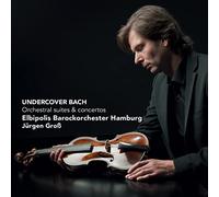 Undercover Bach-Orchestral Suites And Concertos