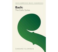 Bach: The Cello Suites