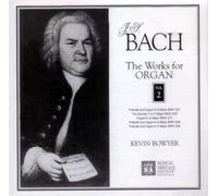 Bach: The Works For Organ Vol. 2