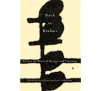 Bach To Brahms: Essays On Musical Design And Structure (Eastman Studies In Music) (Hardcover) David Beach, Yosef Goldenberg (Auteur)