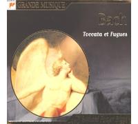 Bach : Toccata et Fugues (Coll. Grande Musique)