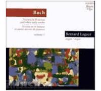 Bach: Toccata In D Minor And Other Early Works - Import