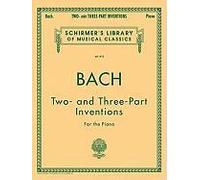 Bach - Two- And Three-Part Inventions For Piano Solo Schirmer Library Of Classics Vol. 813 Baroque Keyboard Sheet Music For Early Advanced Players