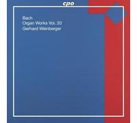 Bach : Œuvres pour Orgue, Vol. 20. Weinberger