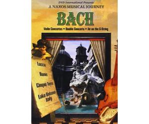 Bach Violin Concertos - A Naxos Musical Journey
