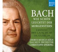 Bach: Wie Schön Leuchtet Der Morgenstern - Bwv 1,8,92,101,107,114,123,133,139