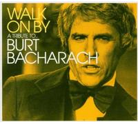 Bacharach, Burt - Walk On By - A Tribute To Burt Bacharach