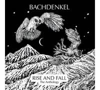 Bachdenkel Rise and Fall: The Anthology (CD) Box Set