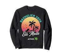 Bachelier 2026 Vacances Mode on Été Activé Bac Sweatshirt