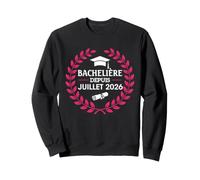 Bachelière 2026 Félicitations Réussite BAC Souvenir Fille Sweatshirt