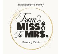Bachelorette Party Guest Book : 60 Blank Pages for Memories, Photos & Messages: A Fun and Elegant Keepsake for the Bride-to-Be | Perfect for Photos, Messages, and Unforgettable Moments