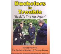 Bachelors in Trouble - Back to the ass