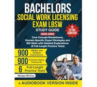 Bachelors Social Work Licensing Exam LBSW Study Guide: Core Concept Breakdowns, Domain-Specific Expert Strategies and 900 Q&As with Detailed Explanations (6 Full-Length Practice Tests)