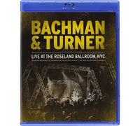Bachman & Turner – Live at The Roseland Ballroom, NYC – Blu-ray – Eagle