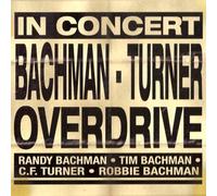 Bachman-Turner Overdrive - In Concert