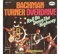Bachman-Turner Overdrive - Roll On Down The Highway - Mercury - 6167 071