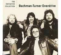 Bachman-Turner Overdrive - The Definitive Collection by Bachman-Turner Overdrive