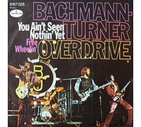 Bachman Turner Overdrive - You ain't seen nothing yet (1974) / Vinyl single [Vinyl-Single 7'']