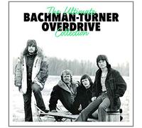 Bachmann-Turner Overdrive - The Ultimate Collection