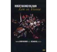 Bachner,Robert Big Band - Live in Vienna