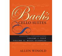 Bach's Cello Suites: Analyses and Explorations