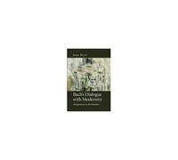 Bach's Dialogue with Modernity - [Version Originale] John Butt (Auteur)