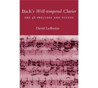 Bachs Welltempered Clavier - David Ledbetter - Yale University Press - Livre en Anglais - Paperback David LedbetterDavid Ledbetter (Auteur)