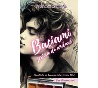 Baciami prima di andare: nuova versione con illustrazioni