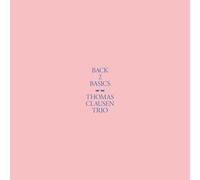 Back 2 Basics/Thomas Clausen Trio