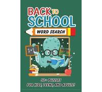 Back 2 School Word Search Puzzle Book: Word Searches with Easy to Read Print About Back to School, Classroom Activities, First Week of School and ... Holidays, and Screen-Free Summer Ideas