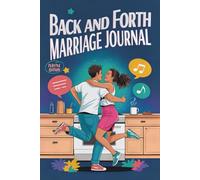 Back and Forth Marriage Journal: The Relationship book | I have some Questions for You | Relationship Fun