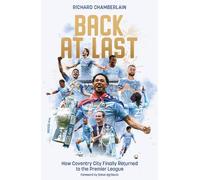 Back at Last: How Coventry City Finally Returned to the Premier League
