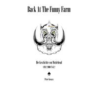 Back At The Funny Farm. Die Geschichte von Motörhead (1982-2000) Teil 2